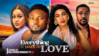 EVERYTHING IT TAKES TO LOVEMAURICE SAM UCHE MONTANA CHIOMA OKAFOR CHRISTIAN 2024 NIGERIAN MOVIES [upl. by Yleve]