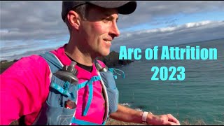 Arc of Attrition 2023 How not to run 100 miles but still finish [upl. by Epilif]