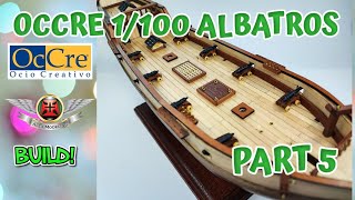 OCCRE ALBATROS PART 5 BUILD VIDEO NAVAL MODELING [upl. by Octavius865]