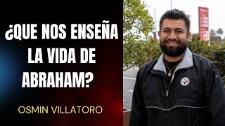 ¿Qué nos enseña la vida de Abraham  Osmin Villatoro CCLI11365838 [upl. by Milla934]