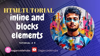 HTML Tutorial Inline amp Block Elements  Web Development Tutorials 9 [upl. by Pascal]