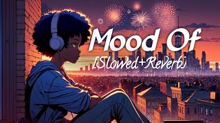 Mood Of Lofi Song💔😭 SlowedReverb HEART💔 BROKEN Sad Song😰 KK Tribute [upl. by Nebeur]