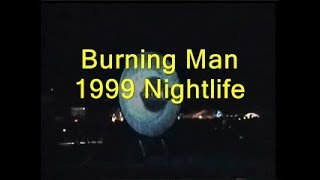 Burning Man 1999 Night Life [upl. by Emeric]