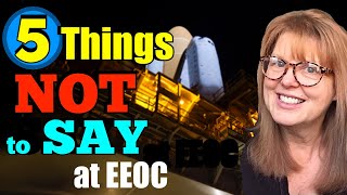 EEOC Tips for Workers 5 Things Not to Say in an EEOC Fight [upl. by Kristos910]