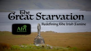 The Great Starvation  Redefining The Irish Famine [upl. by Namsaj]