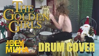 Golden Girls Intro Theme Drumming  JOEY MUHA [upl. by Areit]