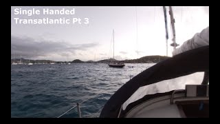 Single Handed Sailing Transatlantic Part 3 [upl. by Alexandrina]