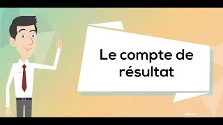 Le compte de résultat [upl. by Sibley]