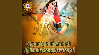 Gunna Gunna Mamidi Dj Remix Song Version 18 [upl. by Kcyrred325]