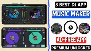 3 Best DJ Music Maker Apps For Android [upl. by Yci653]