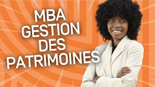 Tout savoir sur les formations  MBA GESTION DES PATRIMOINES 📊💼 [upl. by Nirek956]