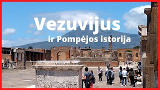 Vezuvijaus ugnikalnis ir Pompėjos miestas Neapolis ir itališki nuotykiai Skanios kelionės [upl. by Eniamreg]