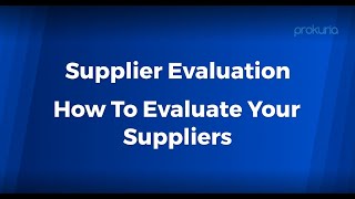 Supplier Evaluation  How To Evaluate Your Suppliers [upl. by Irwin]