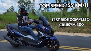 TEST RIDE DAFRA CRUISYM 300  TOP SPEED  TUDO O QUE VOCÊ PRECISA SABER [upl. by Sonya460]