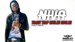 NIVA  TRADIT TRAP ROULER ROULER [upl. by Ah45]