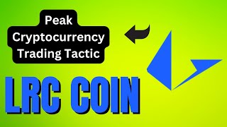 LRC COIN ENTRY amp EXIT UPDATES  LRC COIN CHART ANALYSIS  LRC COIN PRICE PREDICATION [upl. by Eniksre]