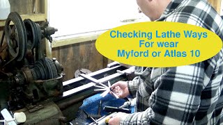 Checking Lathe Ways on Myford or Atlas lathes [upl. by Stedt]