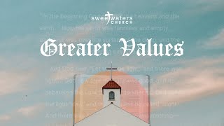 Sunday 4 February 2024  Greater Values Part 1 [upl. by Ahsinel]