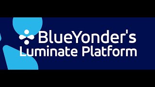 Blue Yonders Luminate Platform  Seamless Supply Chain [upl. by Brodie]