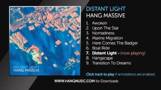 07 Hang Massive amp Veda  Distant Light  audio only [upl. by Enawyd]