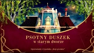 PSOTNY DUSZEK W STARYM DWORZE cała bajka – Bajkowisko  bajki dla dzieci – słuchowisko audiobook [upl. by Atiuqehc]