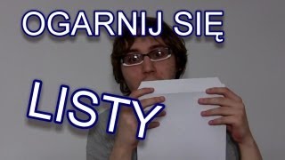 Ogarnij Się  Listy [upl. by Apthorp971]