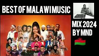 Best Of Malawi Music Mixtape by DJ MND 2024 DJMND1234 [upl. by Airreis]