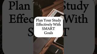 SMART Goals for Better Studying SMARTGoals StudyTips TimeManagement StudyWithMe StudyMotivation [upl. by Beverlie]