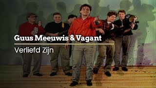 Guus Meeuwis amp Vagant  Verliefd Zijn Official Video [upl. by Gneh]