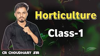 Horticulture Class1  By CR Choudhary Sir  All Agriculture Exam  agriculturist [upl. by Daniela]