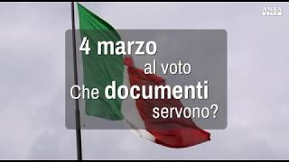 Elezioni2018  Al voto il 4 marzo quali documenti servono [upl. by Kania]