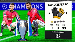 Can I Win UCL with Goalkeepers Only [upl. by Shelton]