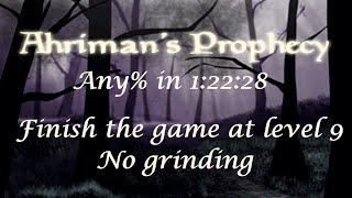 Ahrimans Prophecy  Any speedrun in 12228 [upl. by Annodal976]