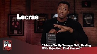 Lecrae  Advice To My Younger Self Dealing With Rejection Find Yourself [upl. by Dyl520]