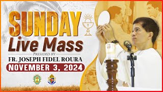 SUNDAY FILIPINO MASS TODAY LIVE  NOVEMBER 3 2024  FR JOSEPH FIDEL ROURA [upl. by Wright580]