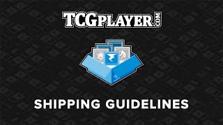 Shipping Guidelines  TCGplayercom [upl. by Esiuqcaj]