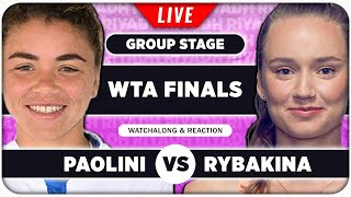 PAOLINI vs RYBAKINA • WTA Finals 2024 • LIVE Tennis Watchalong Stream [upl. by Irac645]