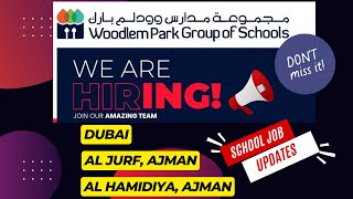 International Teaching Jobs  Woodlem Park Group of School Dubai Ajman  School Job Updates in UAE [upl. by Jehoash]