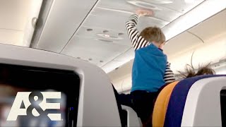 Child Screams amp Whines For ENTIRE 8 HOUR Flight  Fasten Your Seatbelt  AampE [upl. by Rorrys]