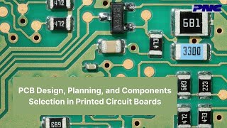 PCB Design Planning and Components Selection in Printed Circuit Boards [upl. by Elfont]