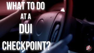 What to do on a DUI Checkpoints 🍻 🚨 [upl. by Drahser]