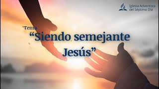 quotSiendo semejante a Jesúsquot [upl. by Arde]