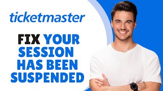 How to Fix “Your Session Has Been Suspended” on Ticketmaster [upl. by Nobel107]