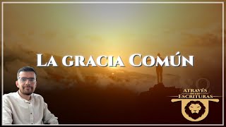 La Gracia común [upl. by Lash]