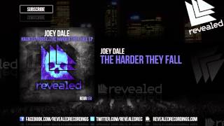 Joey Dale  The Harder They Fall OUT NOW [upl. by Attekram877]