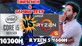 INTEL i5 10300H Vs AMD RYZEN 5 4600h  Cinebench Test amp Gaming Benchmarks  Laptop Buying Guide [upl. by Janean]