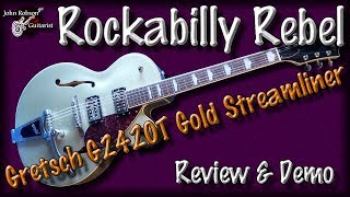 Rockabilly Rebel  Gretsch 2420T Gold Streamliner  Review amp Demo [upl. by Notsirb]