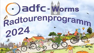 ADFC Worms  Das Radtourenprogramm 2024 [upl. by Enal]