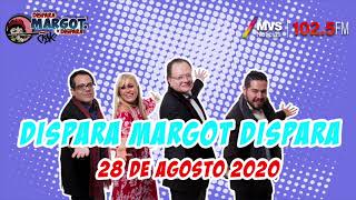 Dispara Margot Dispara 28 de Agosto 2020 [upl. by Etnomed307]