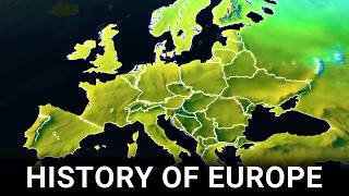 The ENTIRE History of Europe 4K Documentary Ancient Middle Ages Modern Civilization [upl. by Eanwahs655]